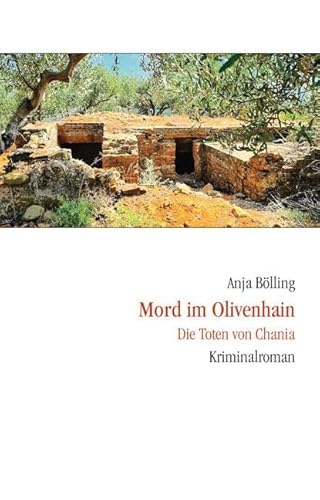 Mord im Olivenhain: Die Toten von Chania von Balistier, Th