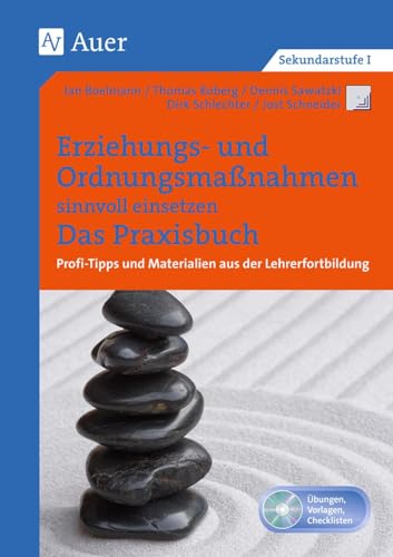 Erziehungs- und Ordnungsmaßnahmen einsetzen. Das Praxisbuch: Profi-Tipps und Materialien aus der Lehrerfortbildung, ein Praxisbuch (Alle Klassenstufen) (Querenburg-Praxisbücher)