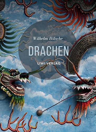 Drachen. Mythos und Wissenschaft von LIWI Literatur- und Wissenschaftsverlag