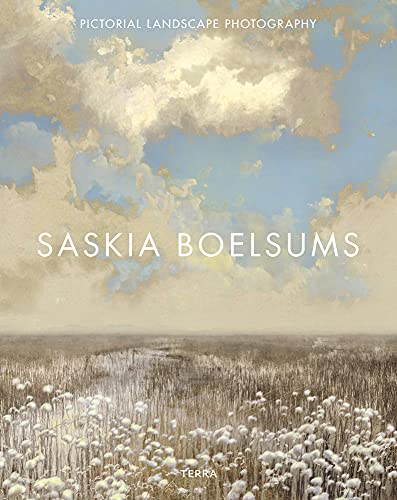 Saskia Boelsums: Pictorial Landscape Photography von Terra
