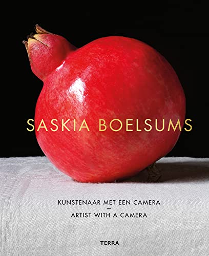 Saskia Boelsums. Artist With a Camera: kunstenaar met een camera von Terra Uitgeverij