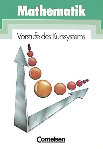 Mathematik Gymnasiale Oberstufe Niedersachsen: Vorstufe des Kurssystems von Cornelsen Verlag