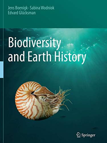 Biodiversity and Earth History von Springer