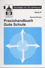 Praxishandbuch Gute Schule von Schneider Hohengehren