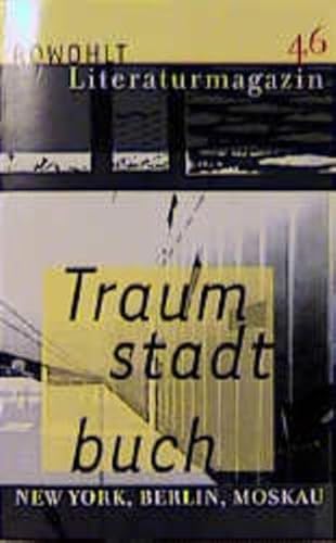 Literaturmagazin 46: Traumstadtbuch: New York - Berlin - Moskau