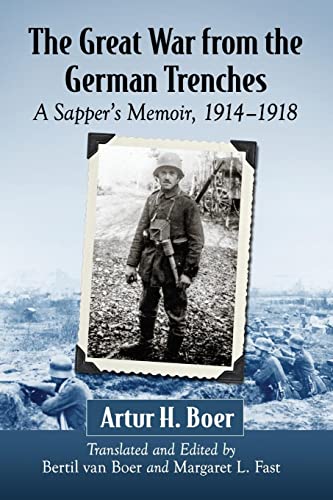 The Great War from the German Trenches: A Sapper's Memoir, 1914-1918 von McFarland
