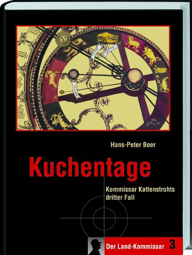 Kuchentage: Kommissar Kattenstrohts dritter Fall von Landwirtschaftsvlg Münster