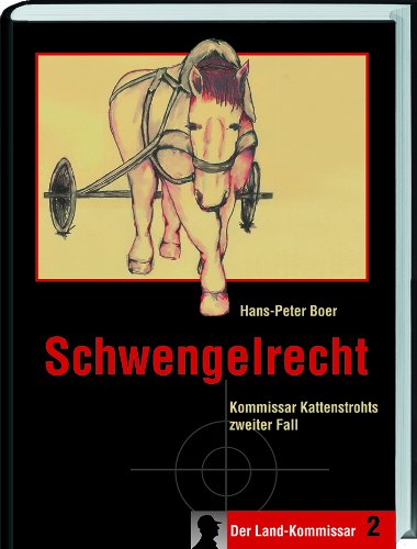Schwengelrecht: Kommissar Kattenstrohts 2. Fall von Landwirtschaftsvlg Münster