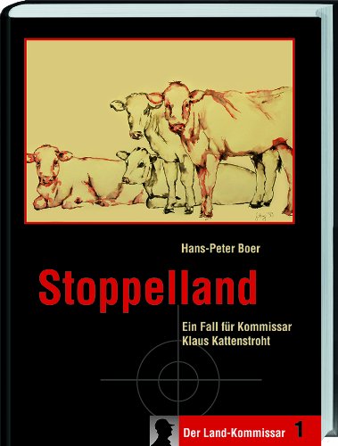 Stoppelland: Ein Fall für Kommissar Klaus Kattenstroht von Landwirtschaftsvlg Münster