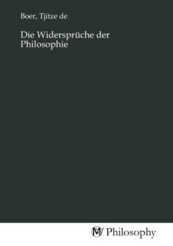 Die Widersprüche der Philosophie