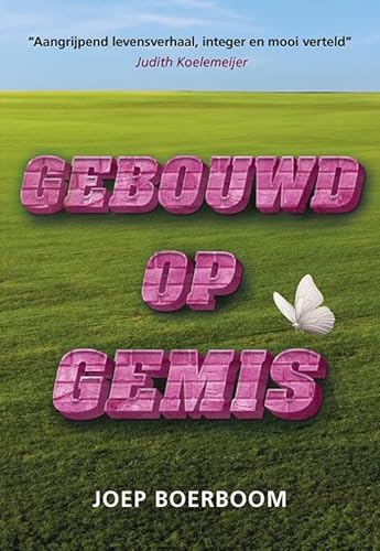 Gebouwd op gemis von Uitgeverij Elikser