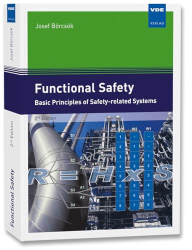 Functional Safety: Basic Principles of Safety-related Systems Functional Safety: Basic Principles of Safety-related Systems von Vde Verlag GmbH