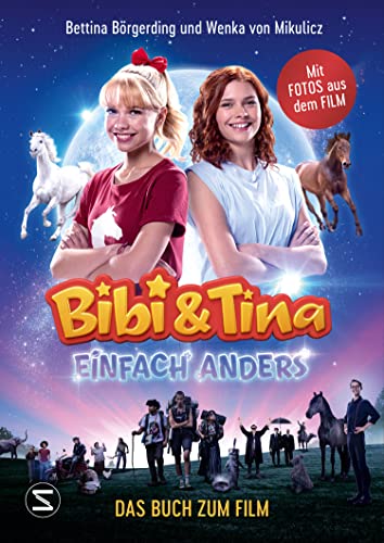 Bibi & Tina - Einfach anders. Das Buch zum Film (Bibi & Tina - Die Bücher zu den Filmen, Band 5)