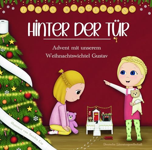 Hinter der Tür: Advent mit unserem Weihnachtswichtel Gustav von Deutsche Literaturgesellschaft