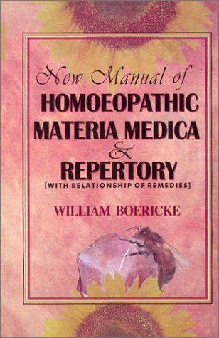 New Manual of Homeopathic Materia Medica and Repertory: With Relationship of Remedies