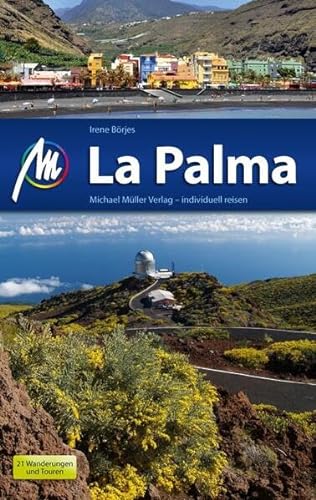 La Palma: Reiseführer mit vielen praktischen Tipps.