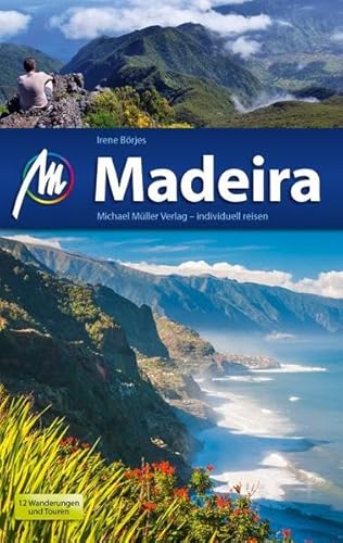 Madeira: Reiseführer mit vielen praktischen Tipps.