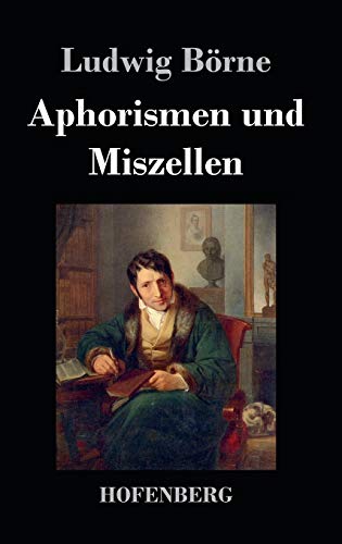 Aphorismen und Miszellen von Hofenberg