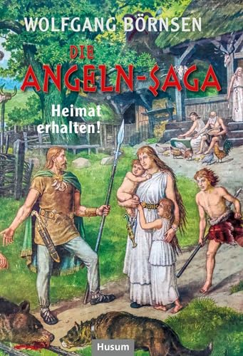 Die Angeln-Saga: „Heimat erhalten!“