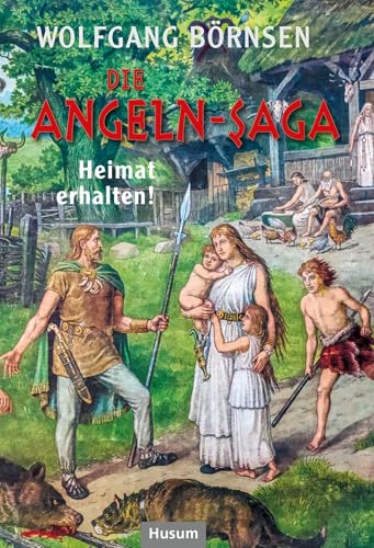 Die Angeln-Saga: „Heimat erhalten!“