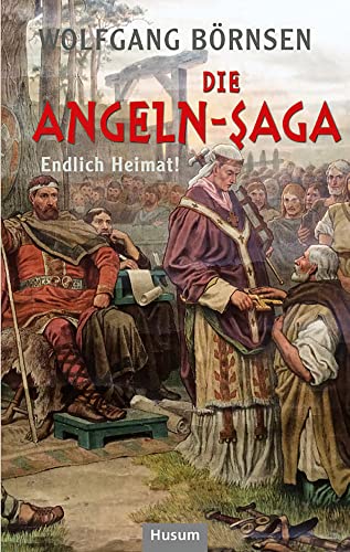 Die Angeln-Saga: „Endlich Heimat!“