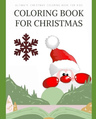 Ultimate Christmas coloring book for kids von Independently published