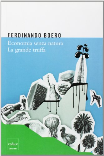 Economia senza natura. La grande truffa von Codice
