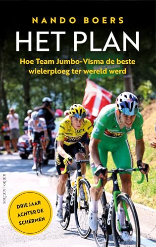 Het plan: hoe team Jumbo-Visma de beste wielerploeg ter wereld werd von Ambo|Anthos