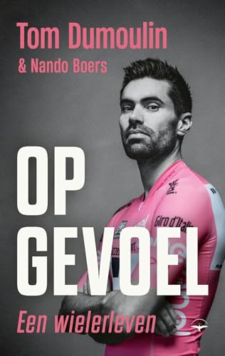 Op gevoel: Een wielerleven von Thomas Rap