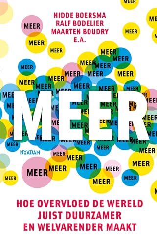 Meer: hoe overvloed de wereld juist duurzamer en welvarender maakt von Nieuw Amsterdam