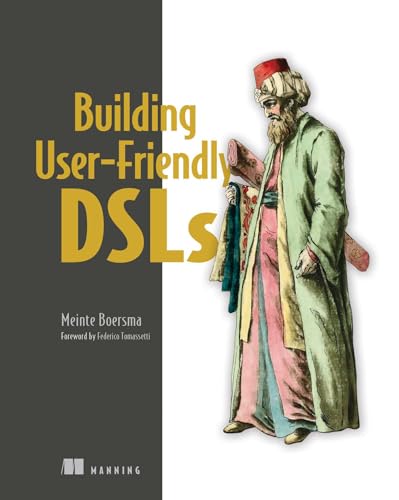 Building User-friendly Dsls von Manning Publications