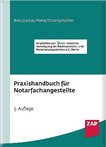 Praxishandbuch für Notarfachangestellte von ZAP-Verlag für die Rechts- und Anwaltspraxis