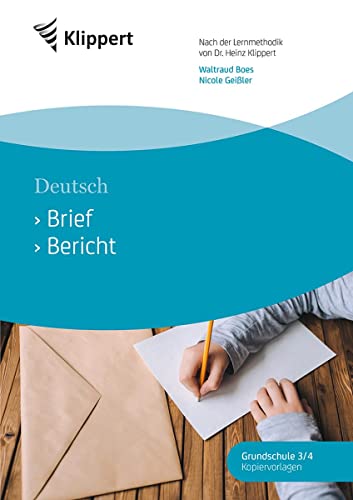 Brief - Bericht: Deutsch 3/4. Kopiervorlagen (3. und 4. Klasse) (Klippert Grundschule)