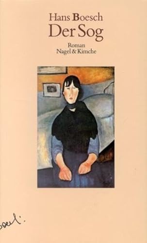Der Sog: Roman von Nagel & Kimche