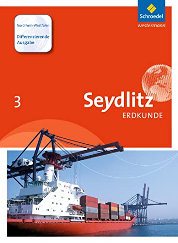 Seydlitz Erdkunde - Differenzierende Ausgabe: Schulbuch 3: Ausgabe 2015 Seydlitz Erdkunde - Differenzierende Ausgabe: Schulbuch 3: Ausgabe 2015 von Westermann Bildungsmedien Verlag GmbH
