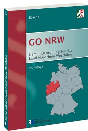 Gemeindeordnung für das Land Nordrhein-Westfalen (GO NRW): Textausgabe