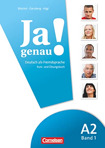 Ja genau! - Deutsch als Fremdsprache - A2: Band 1: Kurs- und Übungsbuch mit Lösungsbeileger und Audio-CD (Ja genau!, A2: Band 1) Ja genau! - Deutsch als Fremdsprache - A2: Band 1: Kurs- und Übungsbuch mit Lösungsbeileger und Audio-CD (Ja genau!, A2: Band 1)
