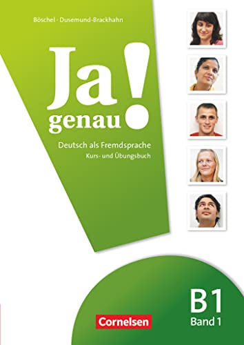 Ja genau! - Deutsch als Fremdsprache - B1: Band 1: Kurs- und Übungsbuch mit Lösungsbeileger und Audio-CD: Europäischer Referenzrahmen: B1 (Ja genau!, B1: Band 1) von Cornelsen Verlag GmbH