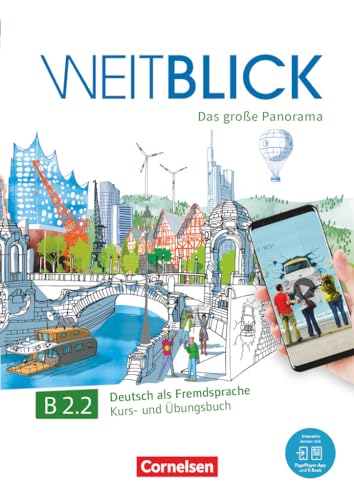 Weitblick - Das große Panorama - B2: Band 2: Kurs- und Übungsbuch - Inkl. E-Book und PagePlayer-App (Weitblick, B2: Band 2) von Cornelsen Verlag GmbH