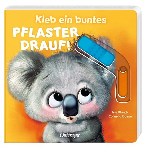 Kleb ein buntes Pflaster drauf!: Lustiges Trostbuch für Kinder ab 2 Jahren; Pappbilderbuch mit stabilen Schiebern und fröhlichen Reimen (Das kann ich schon!) von Oetinger