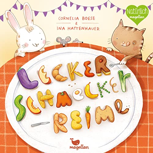 Lecker-Schmecker-Reime: Ein Pappbilderbuch zum Thema Essen (Alltags-Reime)