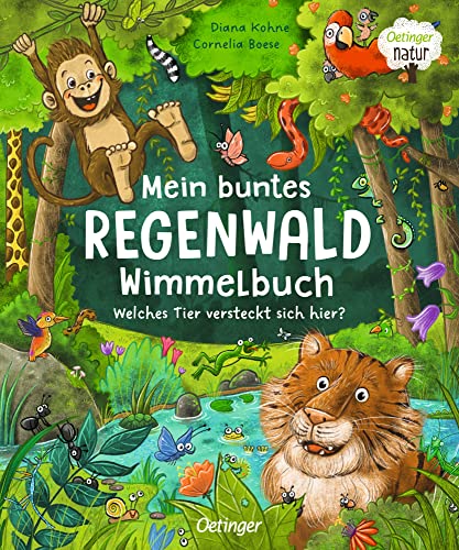 Mein buntes Regenwald Wimmelbuch: Welches Tier versteckt sich hier?. Nachhaltig hergestelltes Öko-Pappbilderbuch für die Kleinsten (Oetinger natur)
