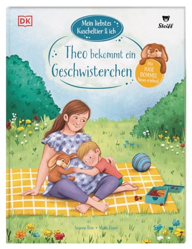 Mein liebstes Kuscheltier & ich. Theo bekommt ein Geschwisterchen: Mit Hase Bommel werde ich groß! Mutmach-Geschichten für Kindergartenkinder in Kooperation mit Steiff. Für Kinder ab 3 Jahren von Dorling Kindersley Verlag