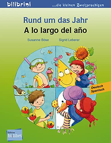 Rund um das Jahr: Kinderbuch Deutsch-Spanisch Rund um das Jahr: Kinderbuch Deutsch-Spanisch