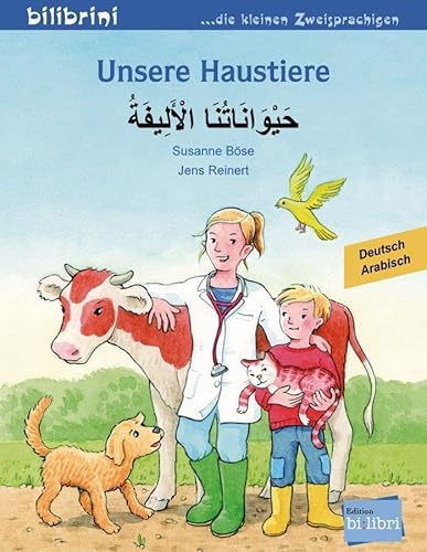 Unsere Haustiere: Kinderbuch Deutsch-Arabisch Unsere Haustiere: Kinderbuch Deutsch-Arabisch
