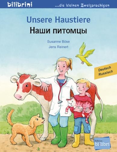 Unsere Haustiere: Kinderbuch Deutsch-Russisch