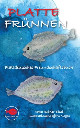 Platte Frünnen: Plattdeutsches Freundschaftsbuch (PlattSnack)