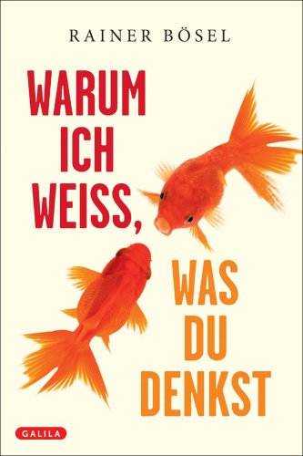 Warum ich weiß, was du denkst