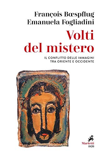 Volti del mistero. Il conflitto delle immagini tra Oriente e Occidente (Le giraffe, Band 4)