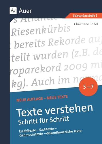 Texte verstehen - Schritt für Schritt Klasse 5-7: Erzähltexte - Sachtexte - Gebrauchstexte - diskontinuierliche Texte von Auer Verlag in der AAP Lehrerwelt GmbH